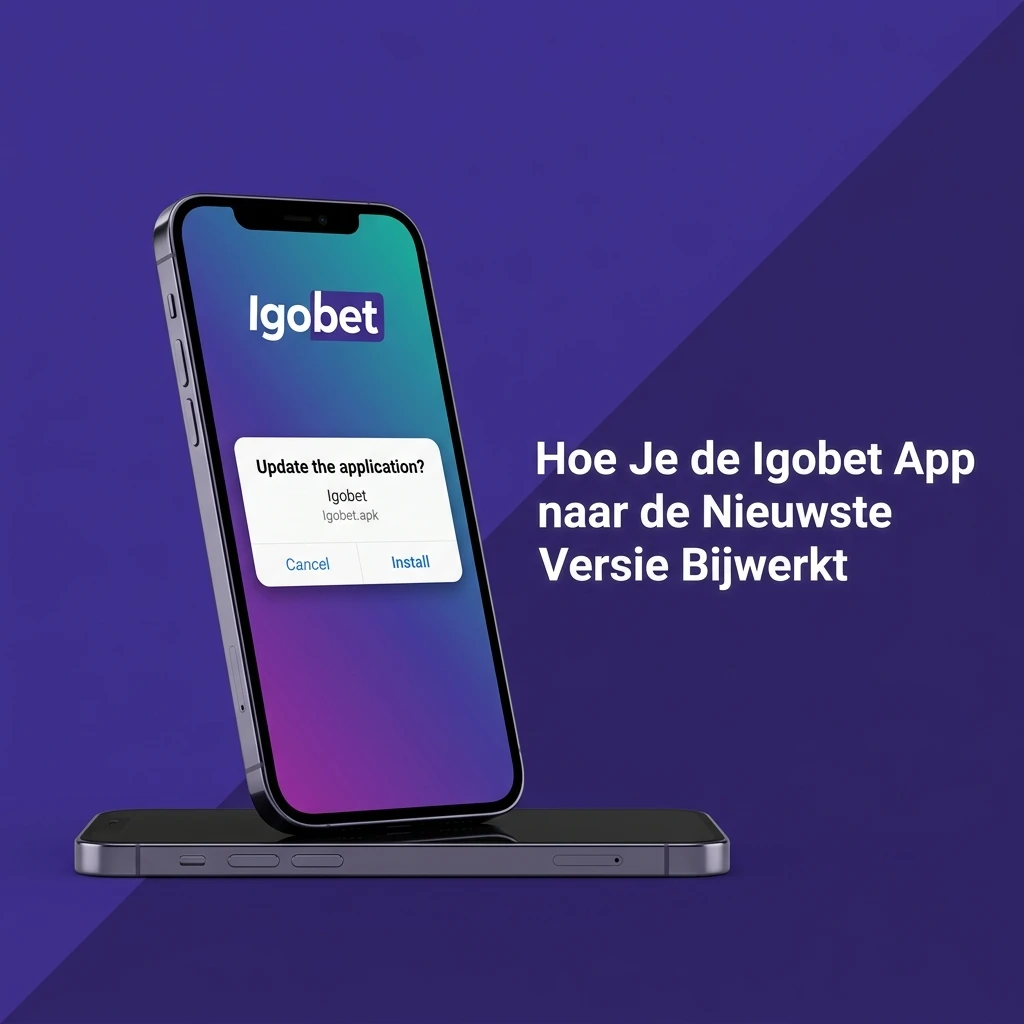 Igobet PWA automatisch bijwerken via browser zonder Google Play of Apple App Store tussenkomst