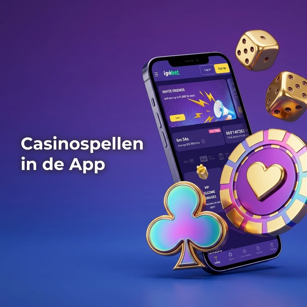 Igobet app casinospellen van Pragmatic Play, NetEnt en Evolution Gaming inclusief slots en live casino