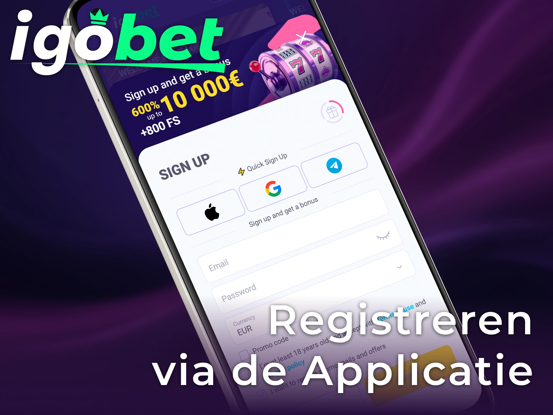 Registreer een nieuw account via de Igobet Applicatie om direct te profiteren van alle voordelen.