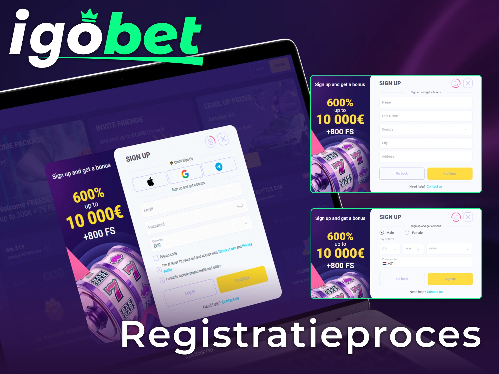 Voltooi het snelle registratieproces bij IgoBet om je persoonlijke account te openen.